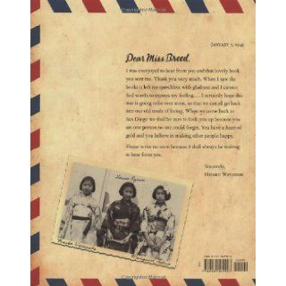 Dear Miss Breed True Stories of the Japanese American Incarceration During World War II and a Librarian Who Made a Difference Joanne Oppenheim, Snowden Becker, Elizabeth Kikuchi Yamada 9780439569927  Children's Books