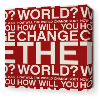 Inhabit Stretched Change the World Textual Art on Canvas in Scarlet CTWSCSW S