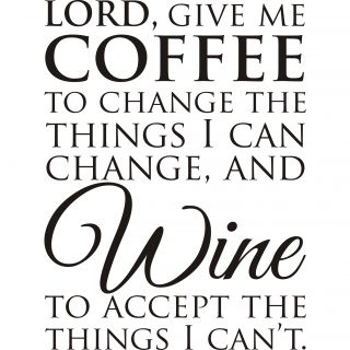 Lord, Give Me Coffee Black Vinyl Art Quote