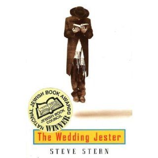 The Wedding Jester Steve Stern 9781555972905 Books