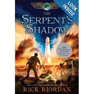 The Serpent's Shadow (Kane Chronicles, Book 3) Rick Riordan 9781423142027 Books