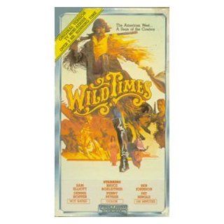 Wild Times [VHS] Sam Elliott, Ben Johnson, Bruce Boxleitner, Dennis Hopper, Harry Carey Jr., Penny Peyser, Richard Compton Movies & TV