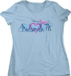 I Left my Heart in Madisonville, TN Ladies' T shirt  Tennessee Pride Clothing