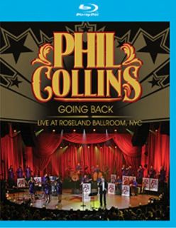 Phil Collins               Going Back Live At Roseland Ballroom, NYC      Blu ray