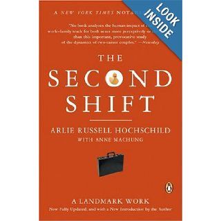 The Second Shift Arlie Hochschild, Anne Machung Books