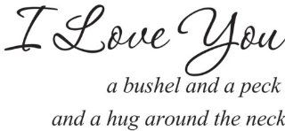 Vinyl Wall Art Love Decal I Love You A Bushel and a Peck wall quotes   Wall Decor Stickers