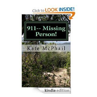 911 ~ Missing Person   Kindle edition by Kate McPhail. Children Kindle eBooks @ .