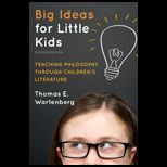 Big Ideas for Little Kids Teaching Philosophy through Childrens Literature