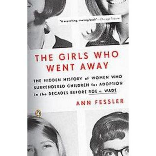 The Girls Who Went Away (Reprint) (Paperback)