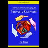 Understanding and Managing the Therapeutic Relationship