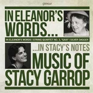 In Eleanors Words Music of Stacy Garrop Music