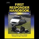 First Responder Handbook  Law Enforcement Edition