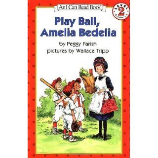 Play Ball, Amelia Bedelia (I Can Read Book 2) Newly Illustrated Edition by Parish, Peggy [1995] Books