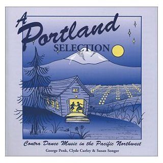 A Portland Selection Contra Dance Music in the Pacific Northwest Music