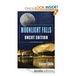Moonlight Falls (UNCUT Edition) (Dick Moonlight Book 1) eBook Vincent Zandri Kindle Store