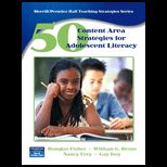 50 Content Area Strategies for Adolescent Literacy