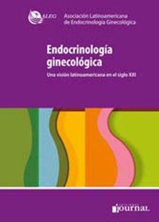 Endocrinologia ginecologica (Spanish Edition) (9789871259816) Asoc. Latinoamericana de Endocrinologia Ginecologica (ALEG), Journal Books