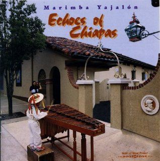 Echoes of Chiapas Music