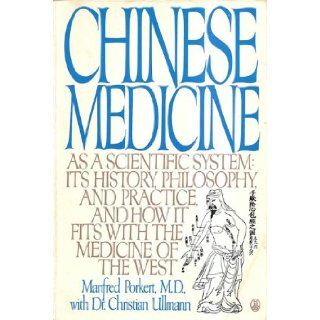 Chinese Medicine Manfred Porkert, Christiane Ullmann 9780805012774 Books