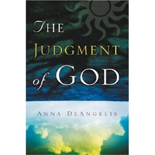 The Judgment of God Anna DeAngelis 9781597810289 Books