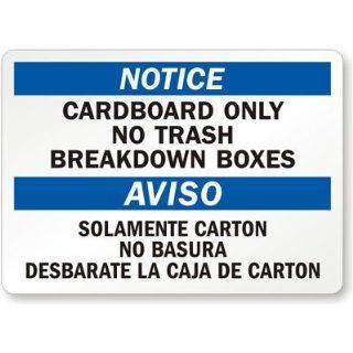 Notice Cardboard Only No Trash Breakdown Boxes   Aviso Solamente Carton No, Aluminum Sign, 10" x 7" Industrial Warning Signs