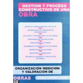 Gestin y procesos constructivos de una obra Pedro Barber Lloret 9788484541530 Books