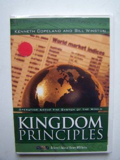 Kingdom Principles Operating Above the System of the World Kenneth Copeland, Bill Winston Movies & TV