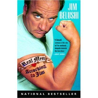 Real Men According to Jim Jim Belushi Books