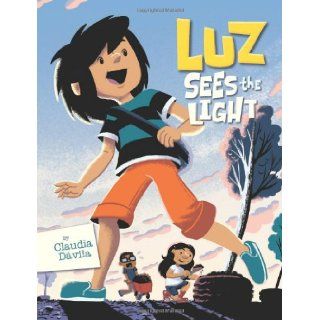 Luz Sees the Light (Future According to Luz) Claudia Davila 9781554535811  Children's Books