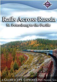 Rails Across Russia St. Petersburg to the Pacific Movies & TV