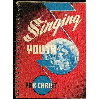 Singing Youth for Christ cliff barrows Books