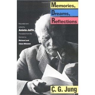 Memories, Dreams, Reflections C.G. Jung, Aniela Jaffe, Clara Winston, Richard Winston 9780679723950 Books