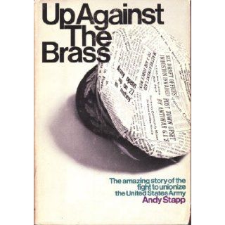 Up Against Brass Andy stapp 9780671205720 Books