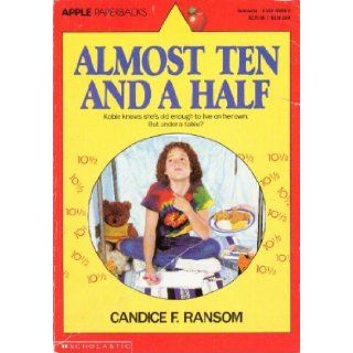 Almost Ten and a Half Candice F. Ransom 9780590428989  Children's Books