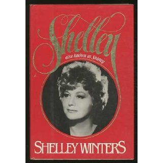 Shelley Also known as Shirley Shelley Winters 9780688036386 Books