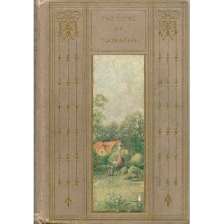 The Song of Hiawatha Henry Wadsworth Longfellow Books