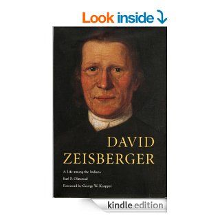 David Zeisberger A Life among the Indians eBook Earl P Olmstead, George W. Knepper Kindle Store
