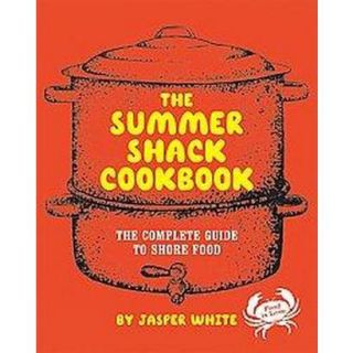 The Summer Shack Cookbook (Hardcover)