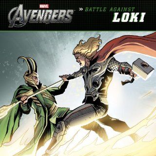 The Avengers Battle Against Loki (Marvel the Avengers) Tomas Palacios 9781423154778  Children's Books