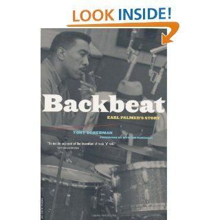Backbeat Earl Palmer's Story   Kindle edition by Tony Scherman. Biographies & Memoirs Kindle eBooks @ .