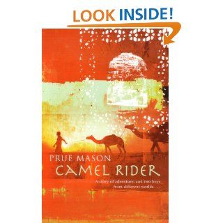Camel Rider   Kindle edition by Prue Mason. Children Kindle eBooks @ .