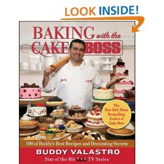 Baking with the Cake Boss 100 of Buddy's Best Recipes and Decorating Secrets   Kindle edition by Buddy Valastro. Cookbooks, Food & Wine Kindle eBooks @ .