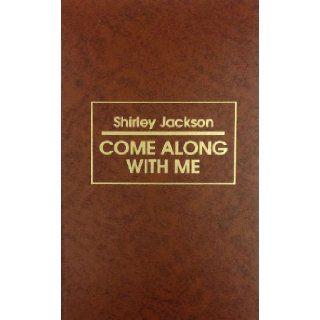 Come Along With Me Shirley Jackson 9780891906216 Books