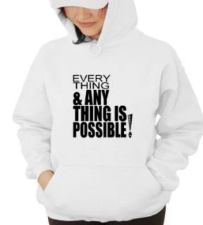 Everything & Anything is Possible Hooded Sweatshirt black S Clothing