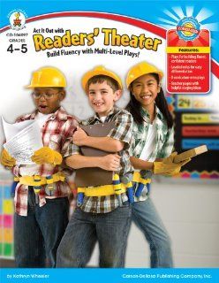 Act It Out with Readers Theater, Grades 4   5 Help students become fluent readers (9781594411816) Kathryn Wheeler Books