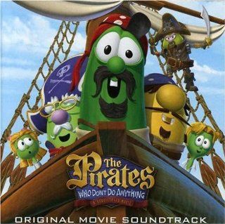 The Pirates Who Don't Do Anything   A Veggietales Movie Music