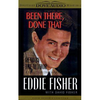 Been There, Done That Eddie Fisher, David Fisher 0022917022647 Books