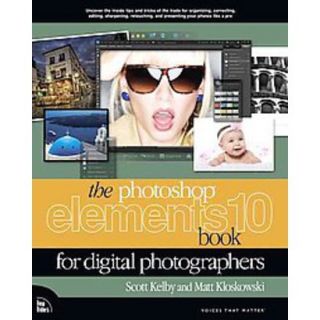 The Photoshop Elements 10 Book for Digital Photo