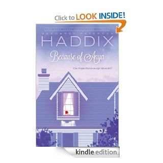 Because of Anya   Kindle edition by Margaret Peterson Haddix. Children Kindle eBooks @ .