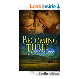 Becoming Three [Hawkins Ranch 5]   Kindle edition by Cameron Dane. Literature & Fiction Kindle eBooks @ .